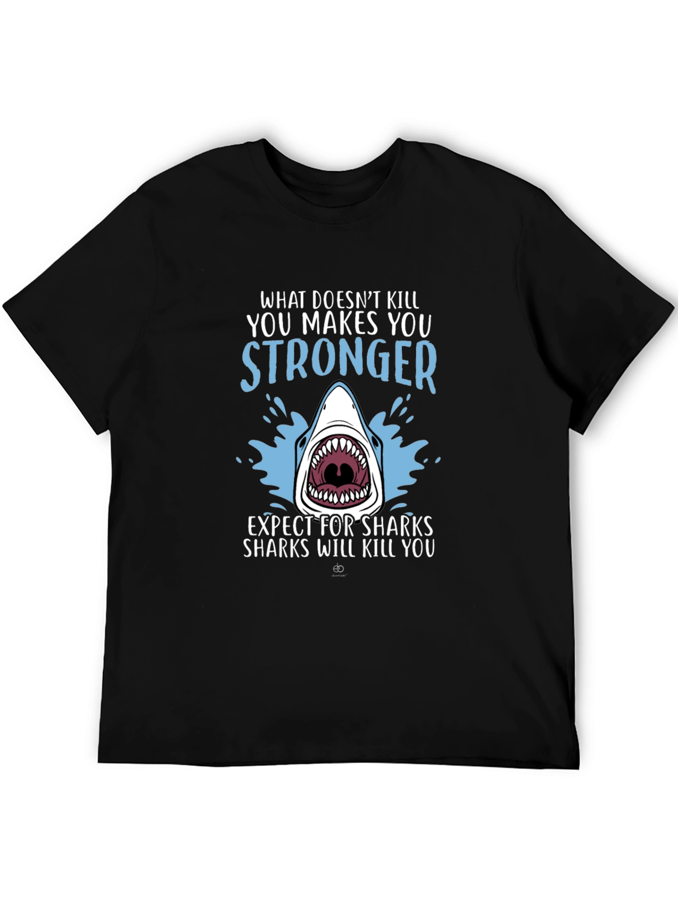 Shark Humor Graphic Tee - What Doesnt Kill You