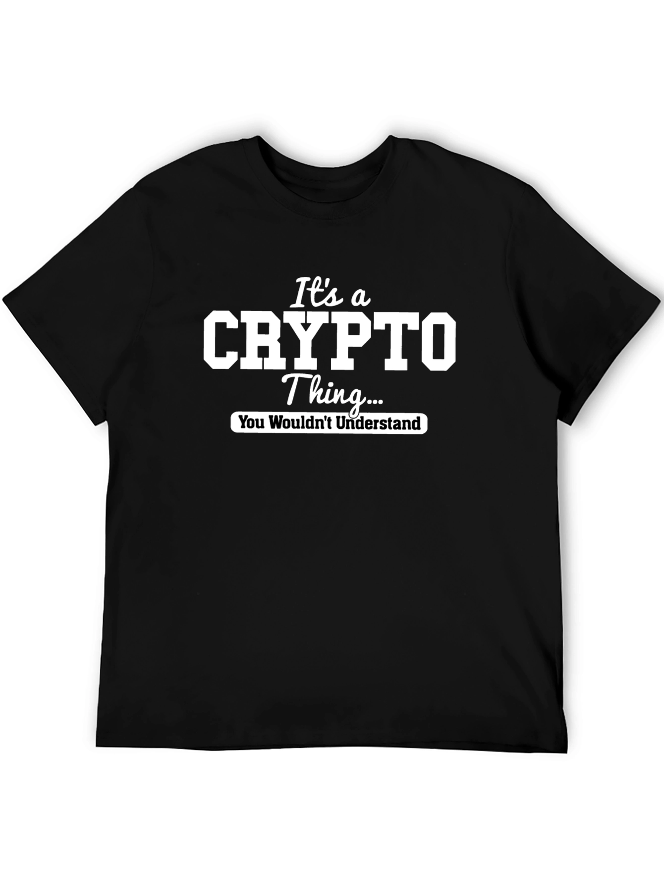 Its a Crypto Thing T-Shirt