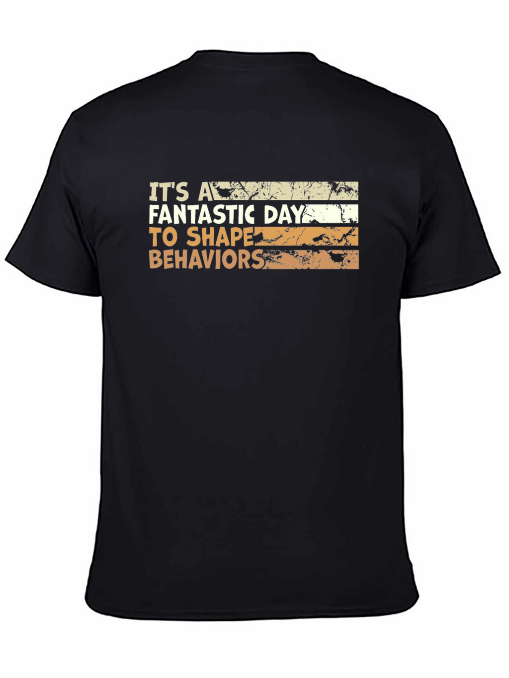Fantastic Day Behavior T-Shirt