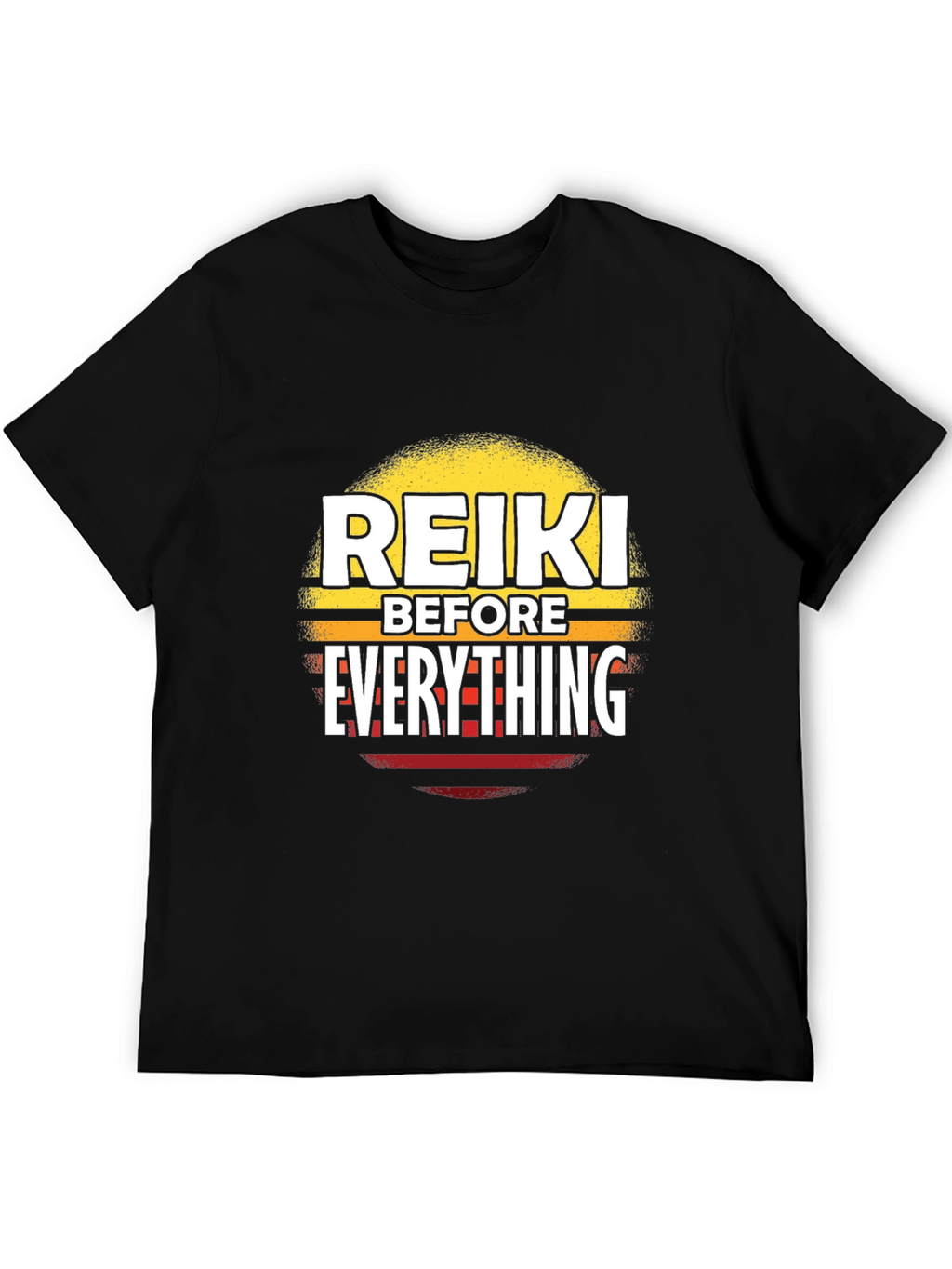 Reiki Before Everything Black T-Shirt