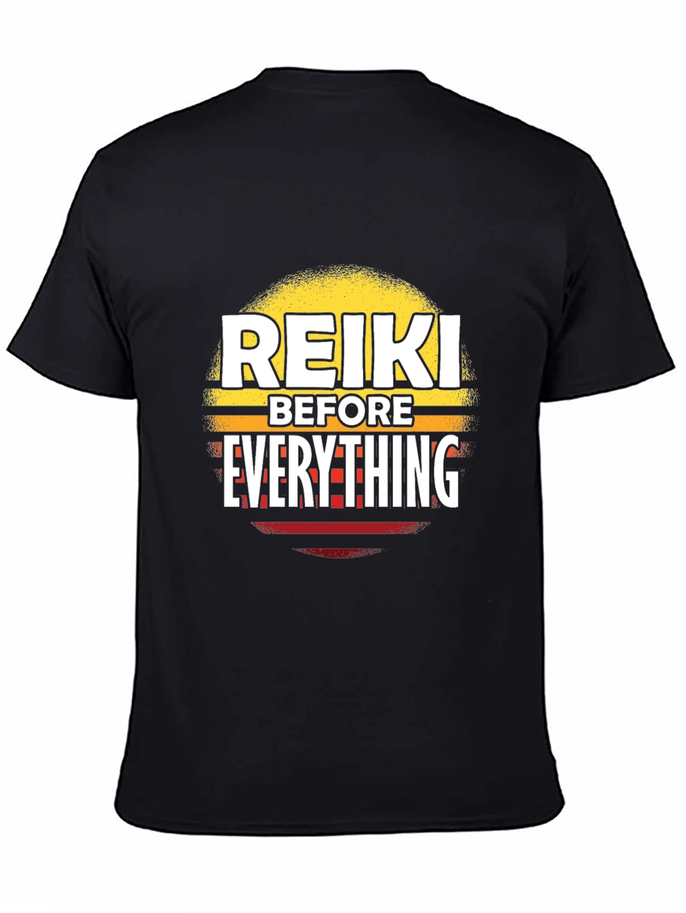 Reiki Before Everything Black T-Shirt