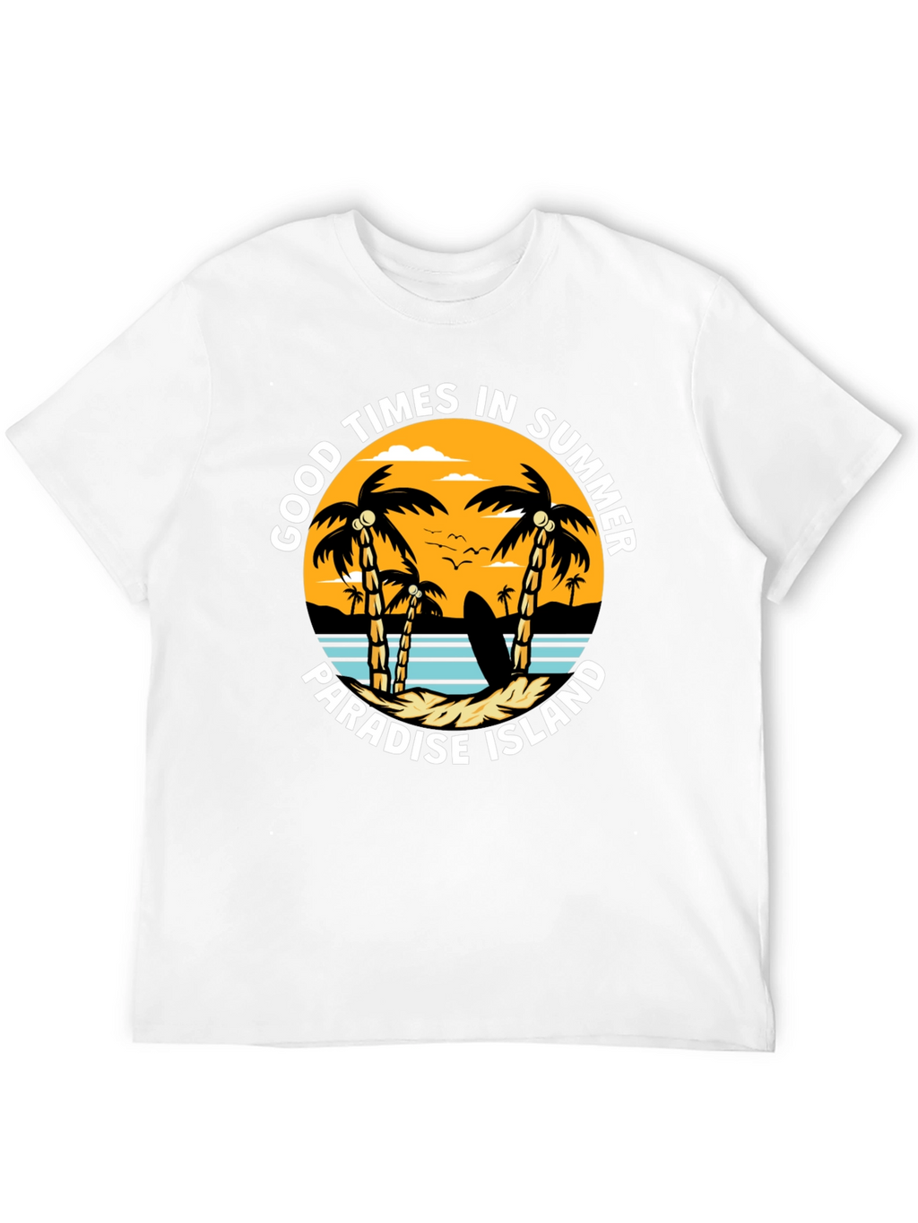 Good Times Summer Paradise Island T-Shirt