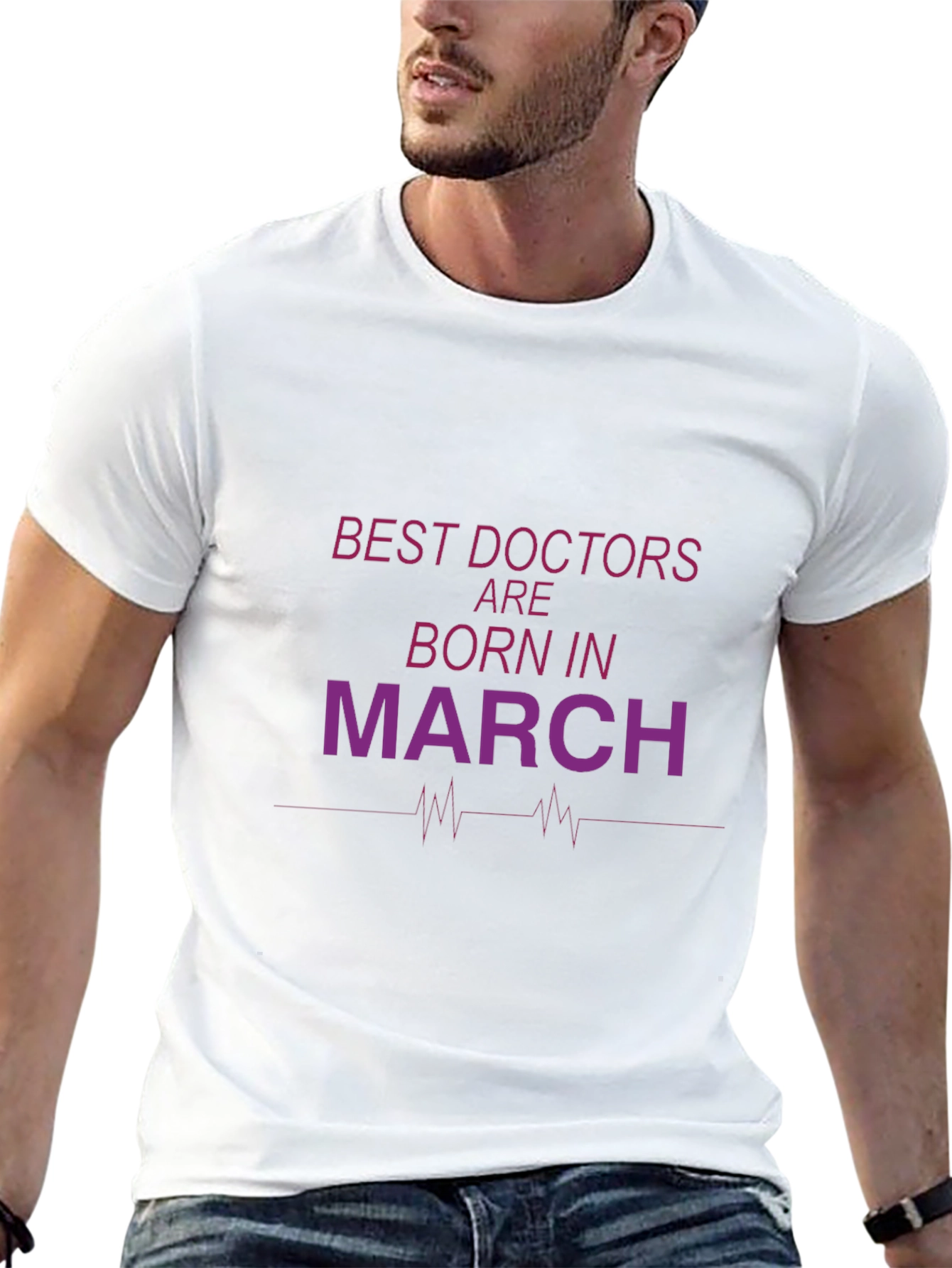Best Doctors Born in March T-Shirt