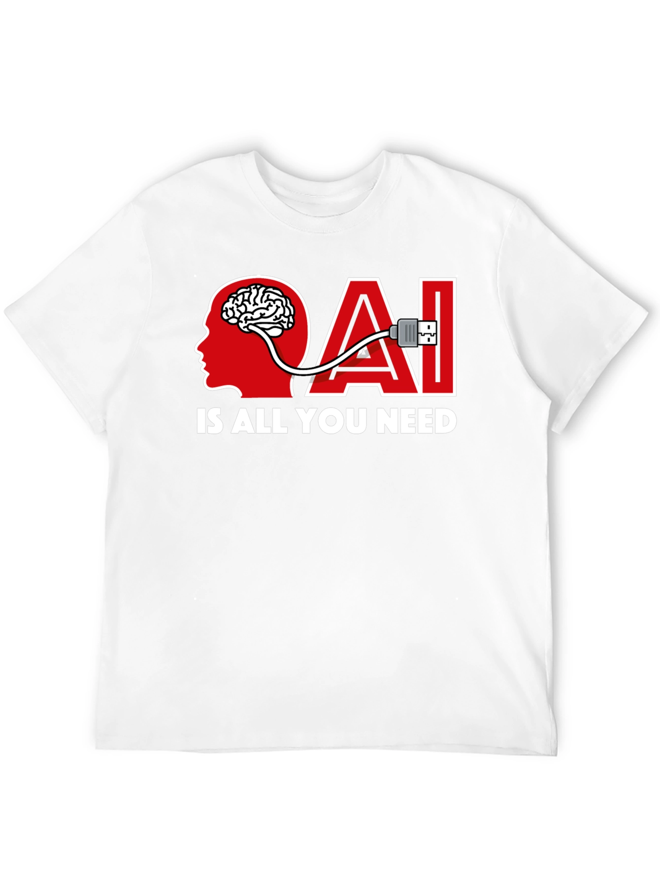 AI Is All You Need T-Shirt