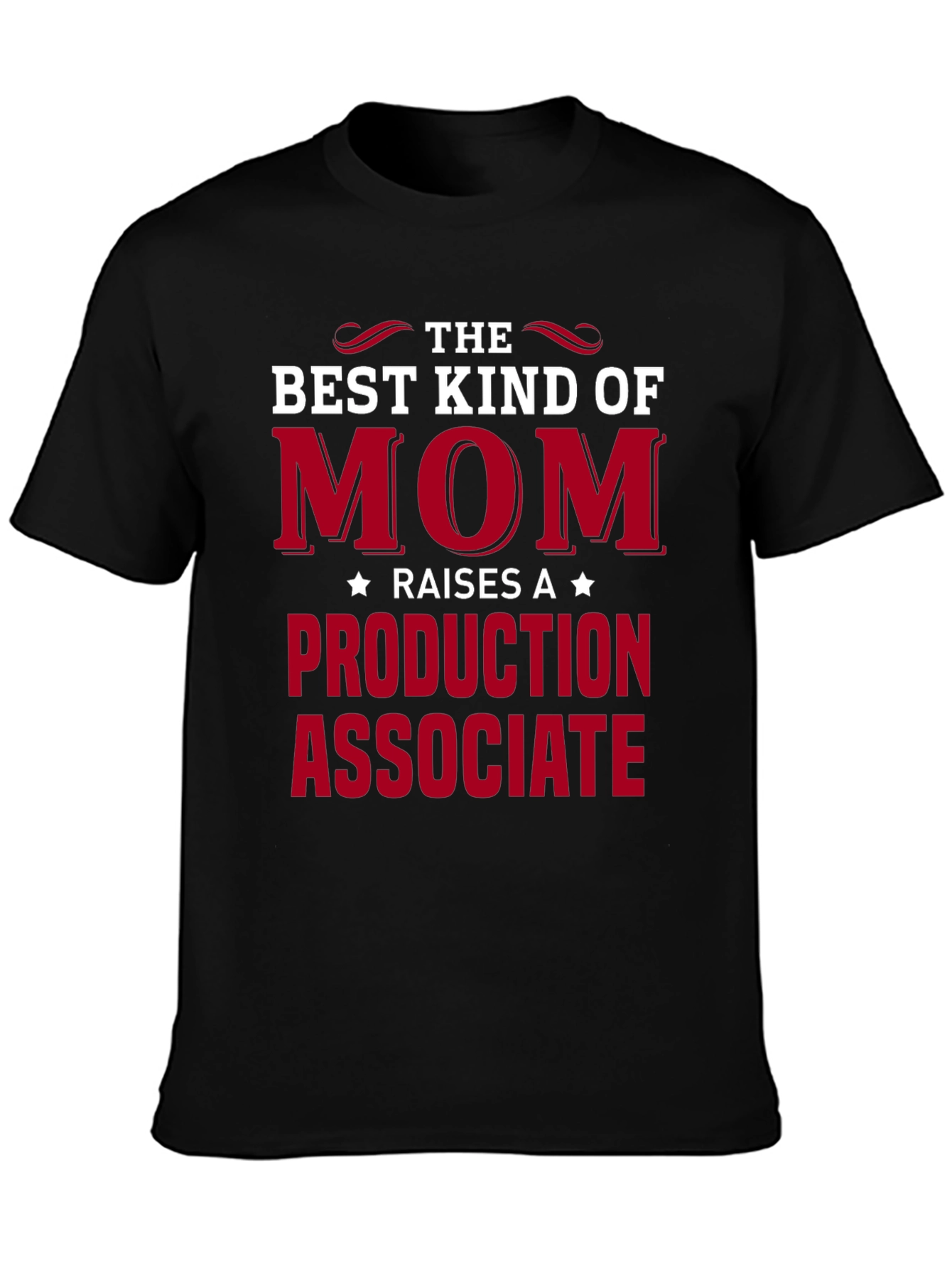 Best Kind of Mom Production Associate T-Shirt