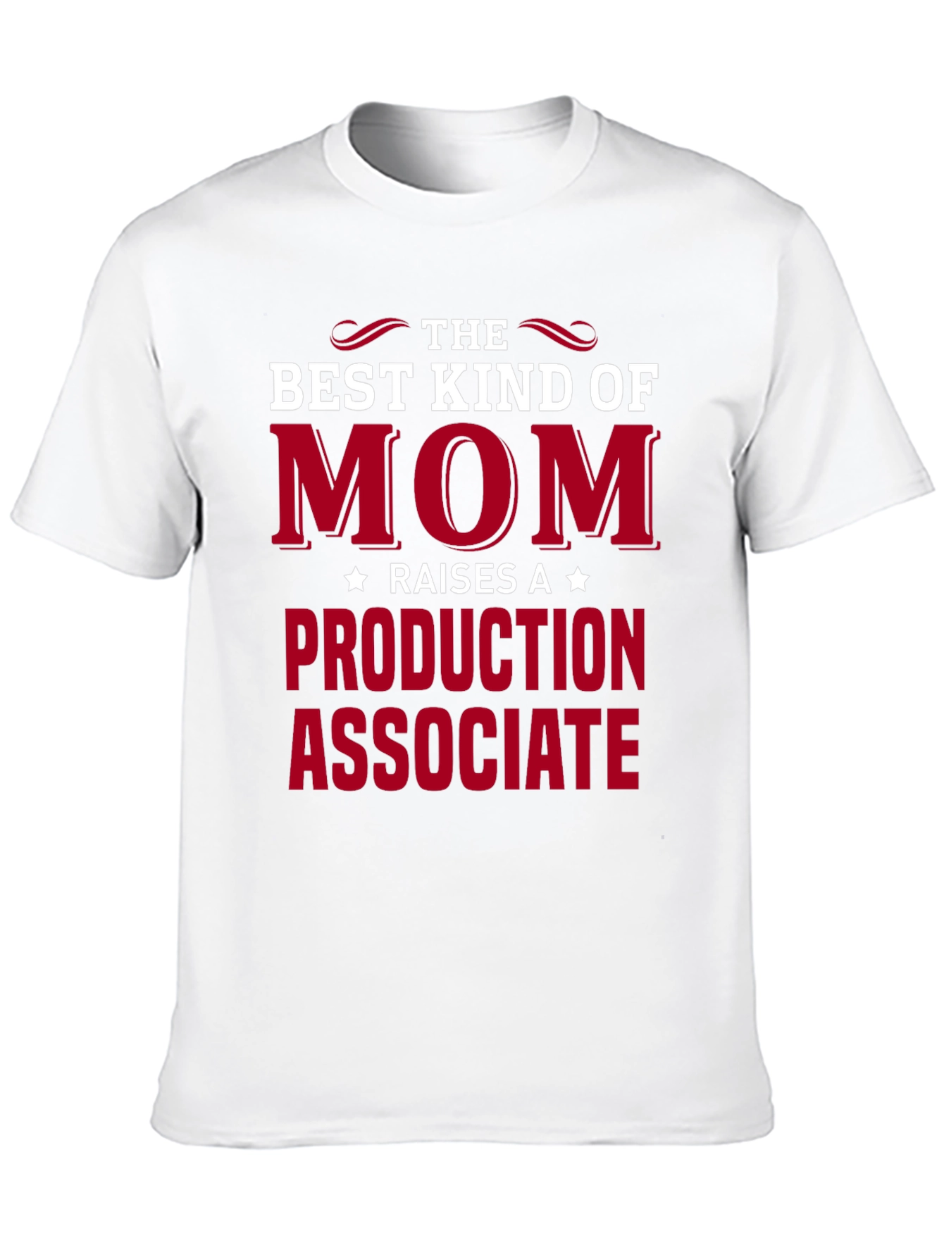 Best Kind of Mom Production Associate T-Shirt