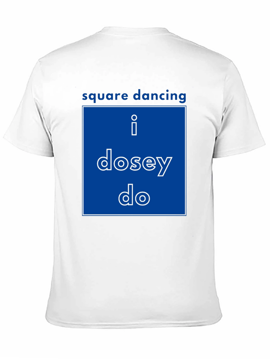 Square Dancing Tee - I Dosey Do