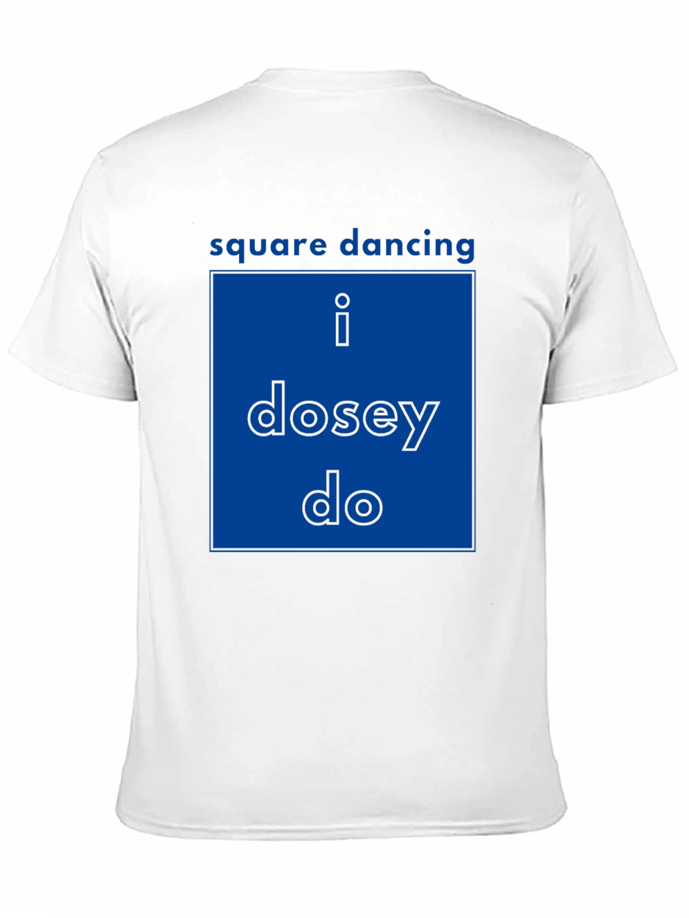 Square Dancing Tee - I Dosey Do