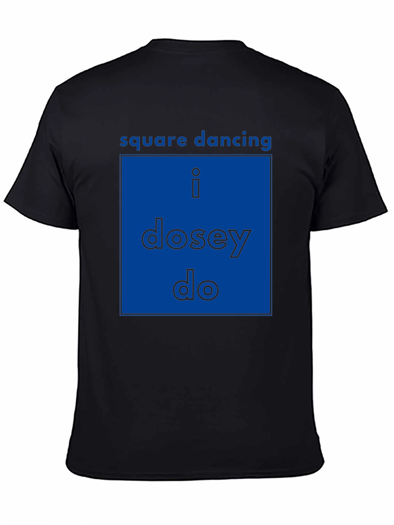 Square Dancing Tee - I Dosey Do