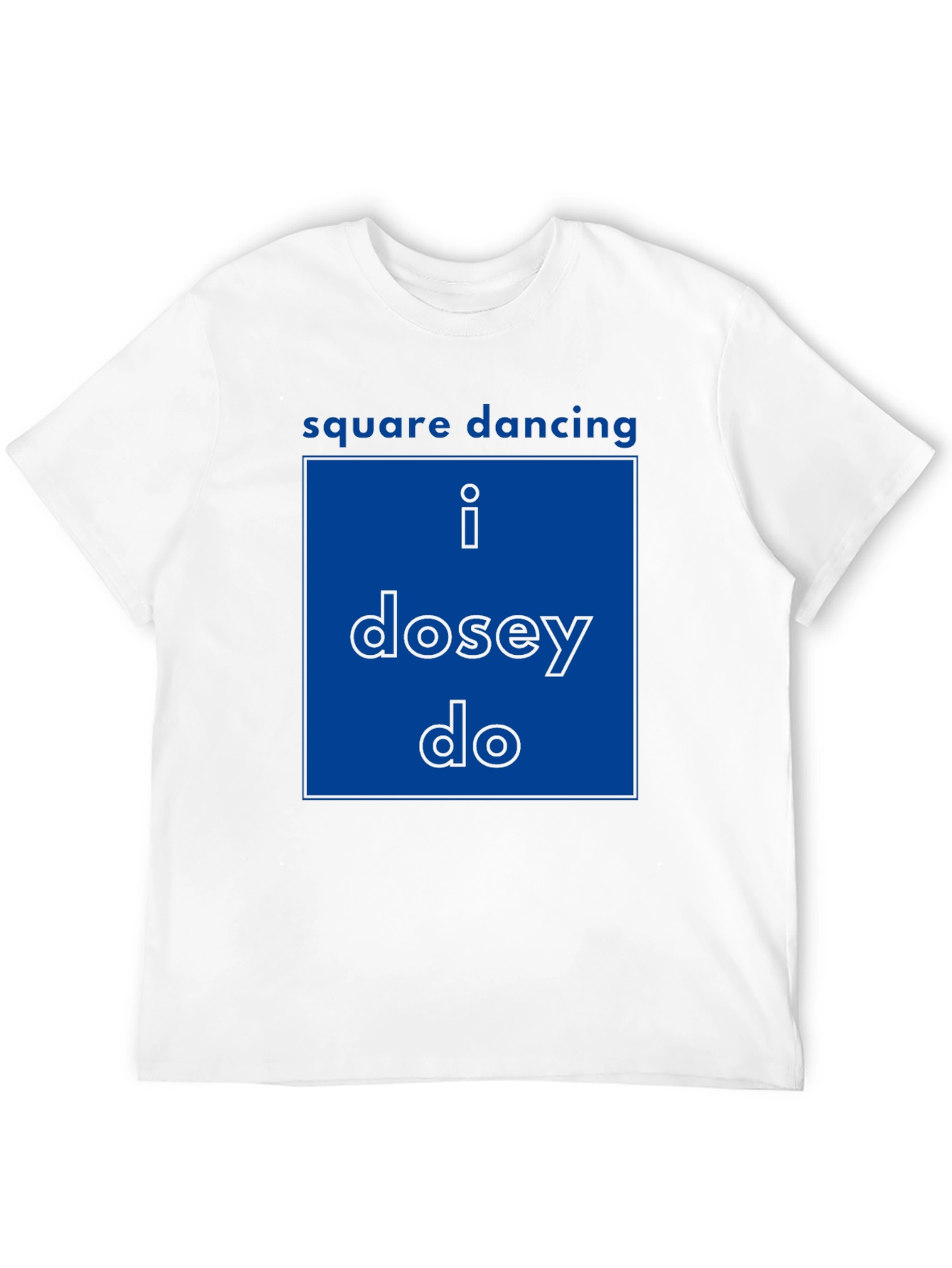 Square Dancing Tee - I Dosey Do