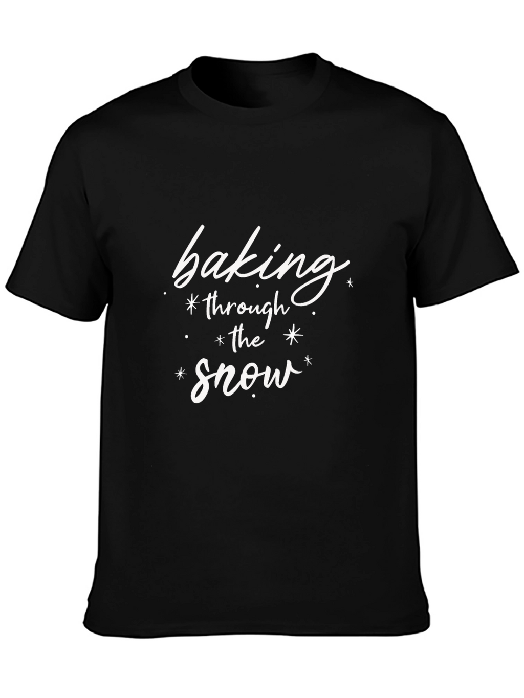 Baking Through the Snow Graphic Tee