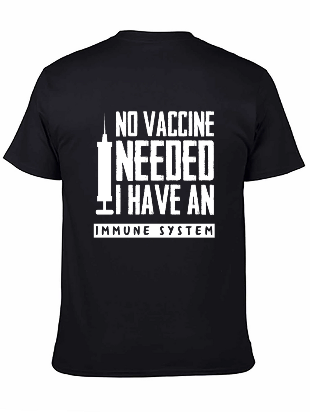 No Vaccine Needed Immune System Graphic T-Shirt