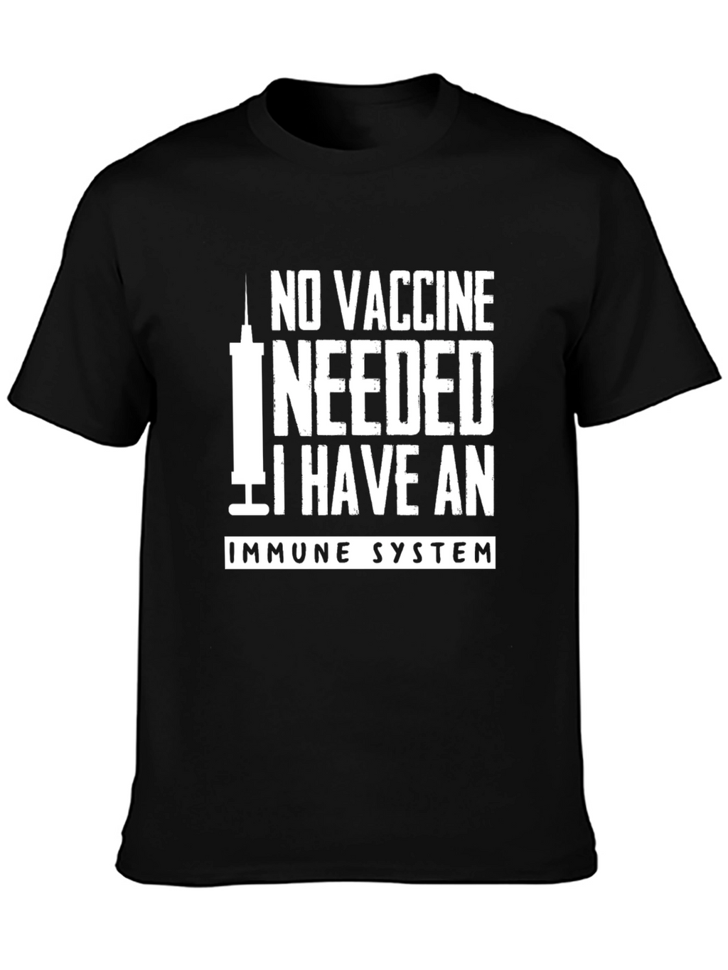 No Vaccine Needed Immune System Graphic T-Shirt