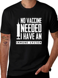 No Vaccine Needed Immune System Graphic T-Shirt