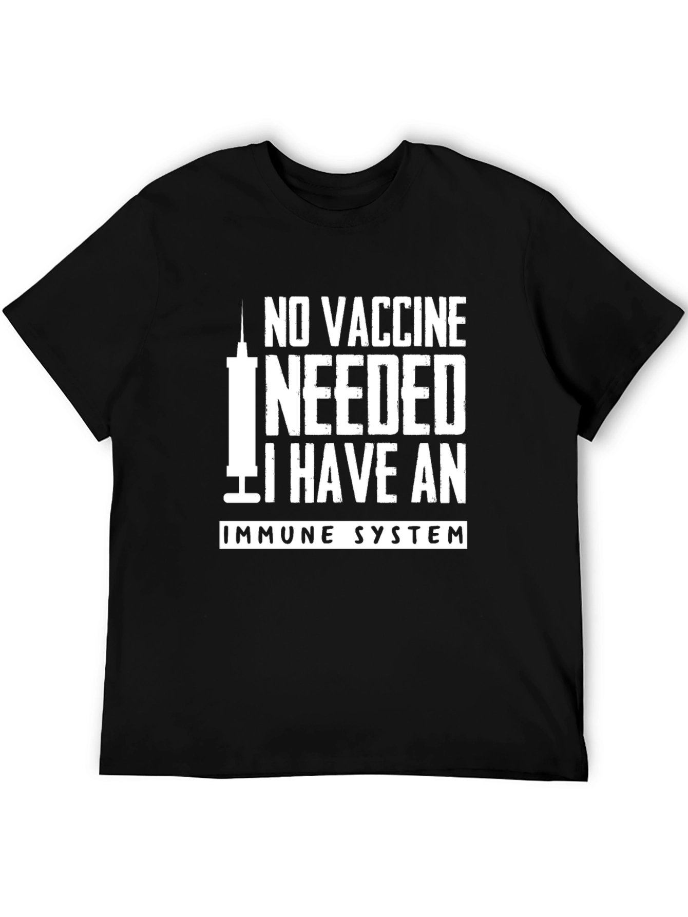 No Vaccine Needed Immune System Graphic T-Shirt