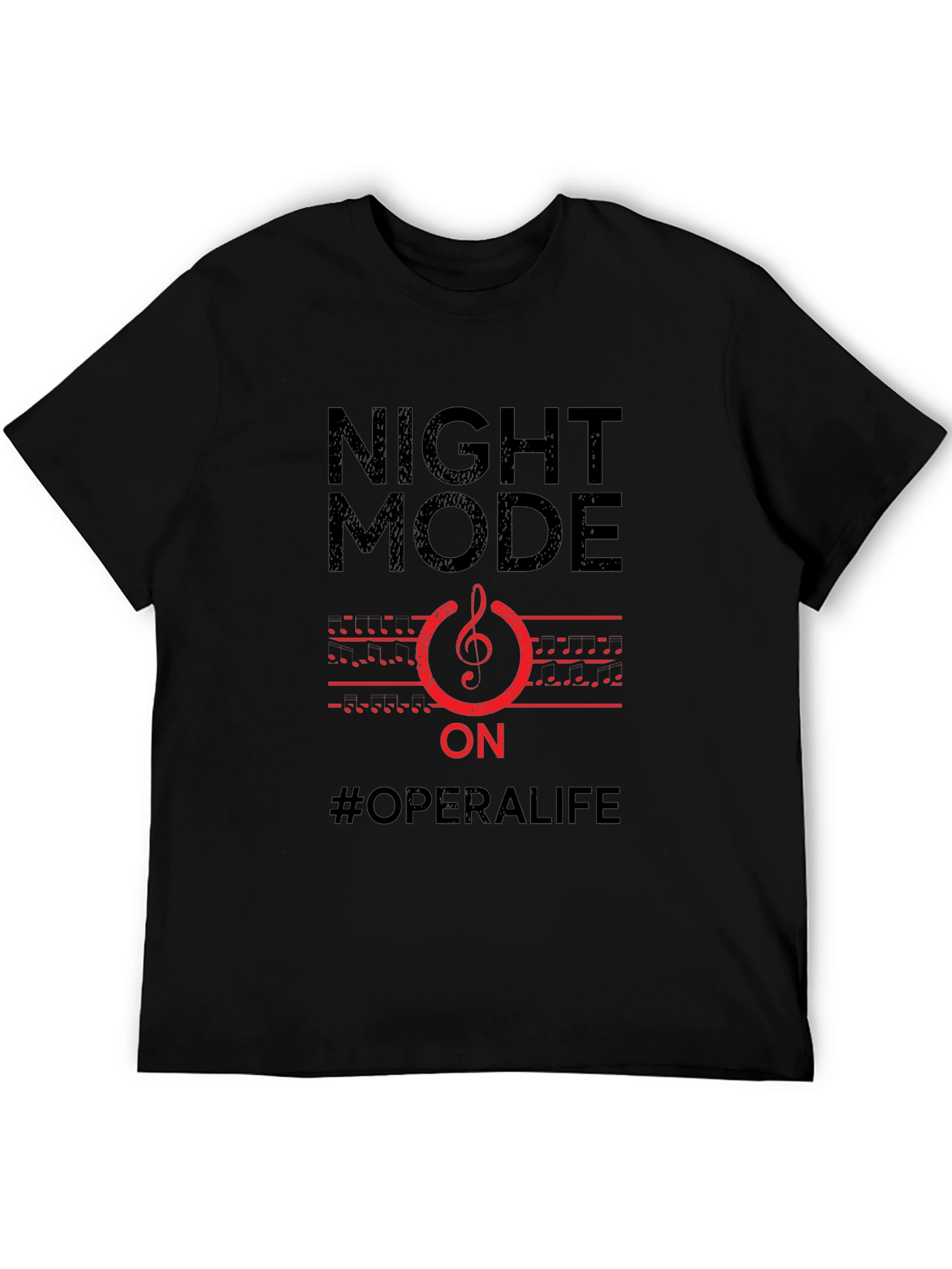 Night Mode On T-Shirt - Opera Life