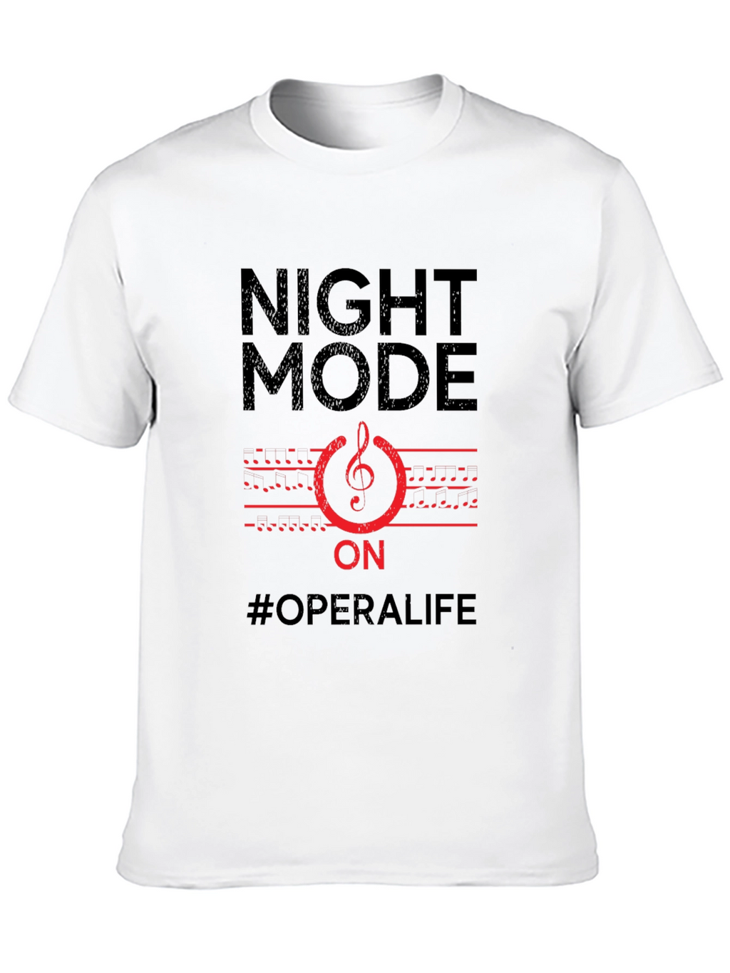 Night Mode On T-Shirt - Opera Life