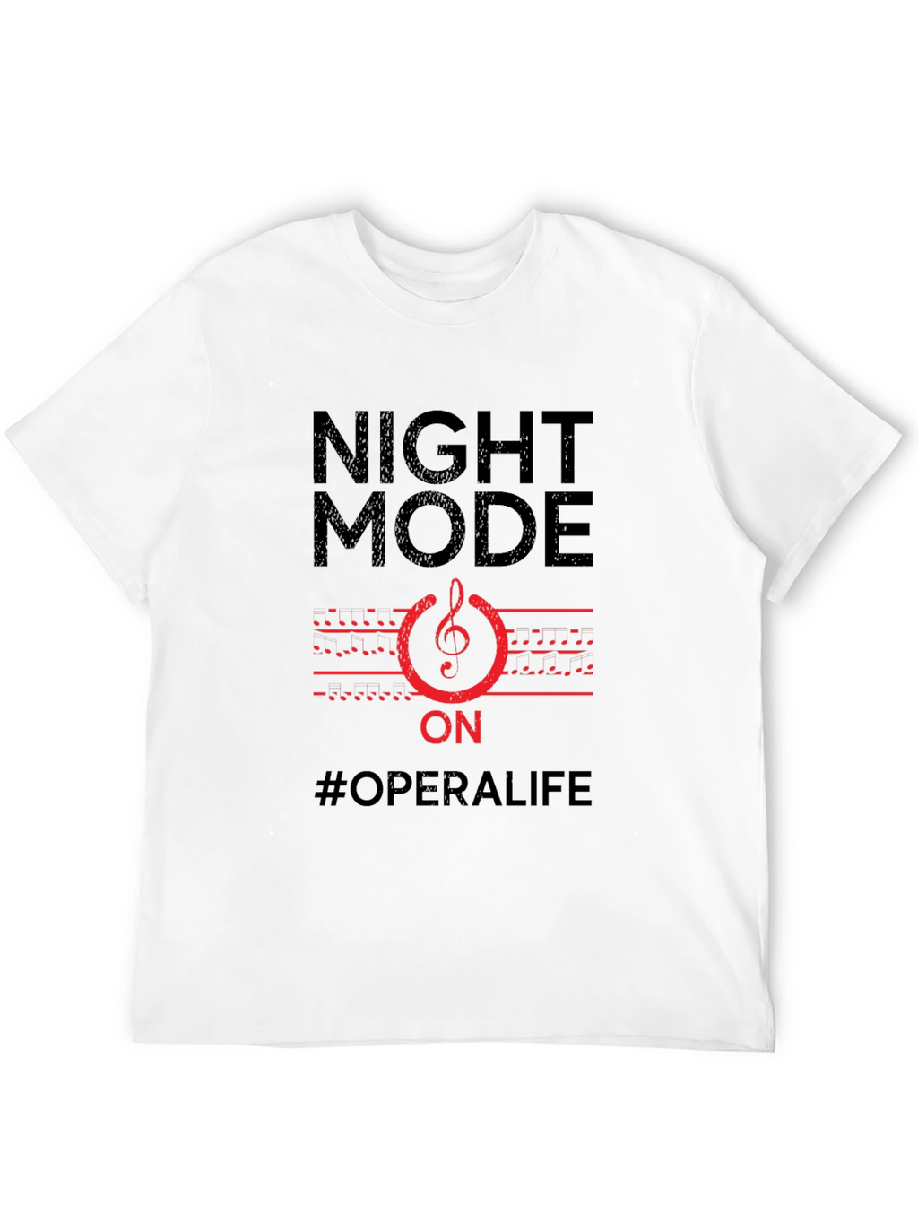 Night Mode On T-Shirt - Opera Life