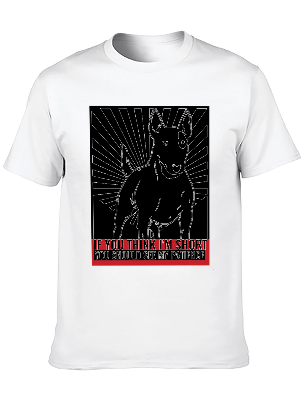 Dog Humor T-Shirt: Short & Patient!