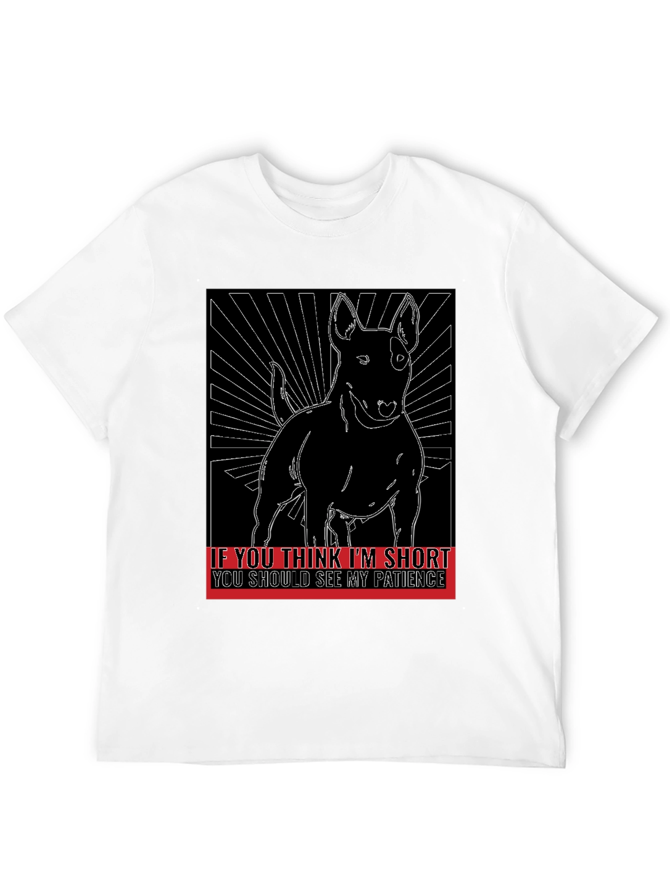 Dog Humor T-Shirt: Short & Patient!