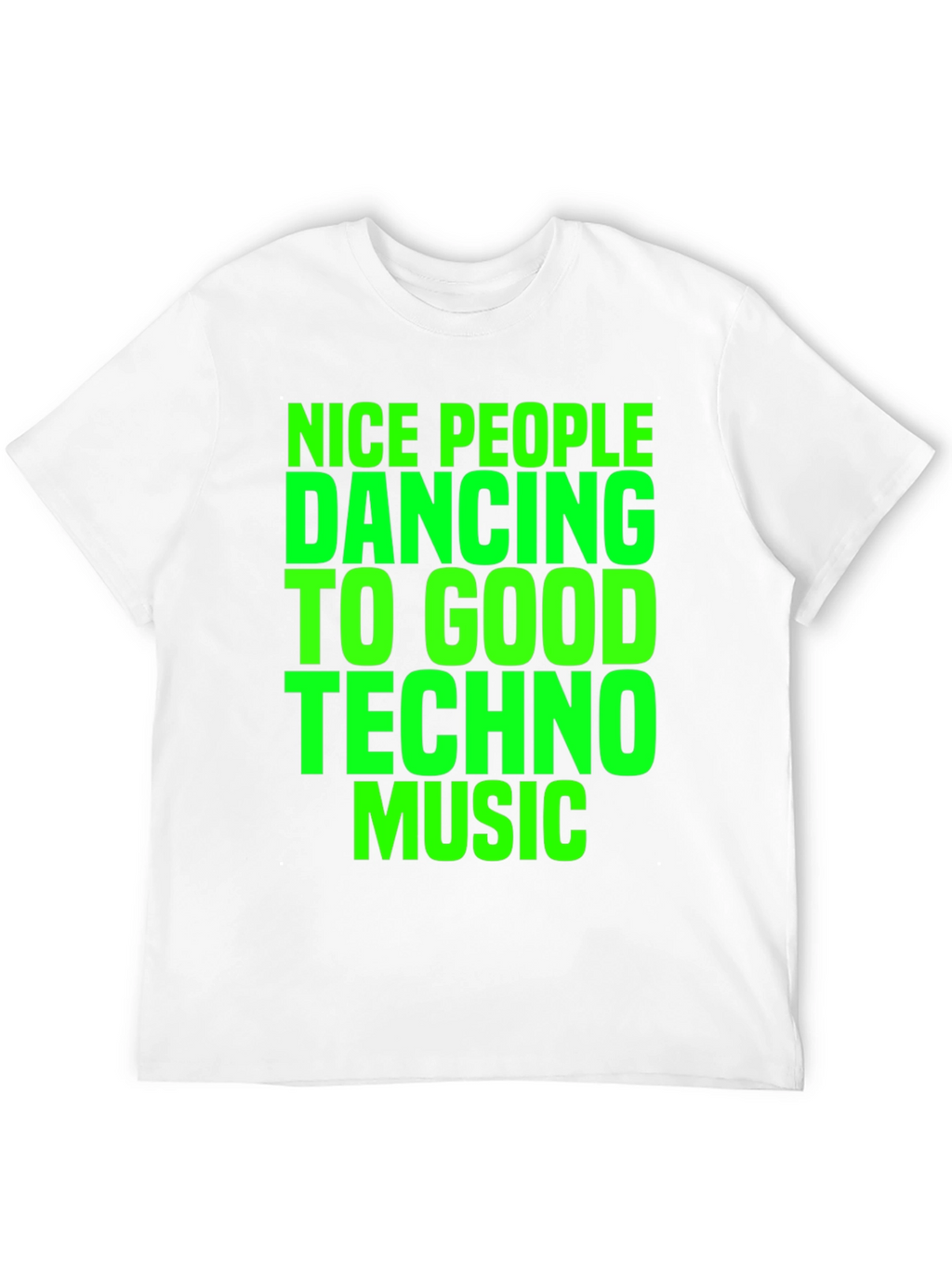 Techno Music Graphic T-Shirt - Nice People Dancing