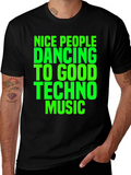 Techno Music Graphic T-Shirt - Nice People Dancing