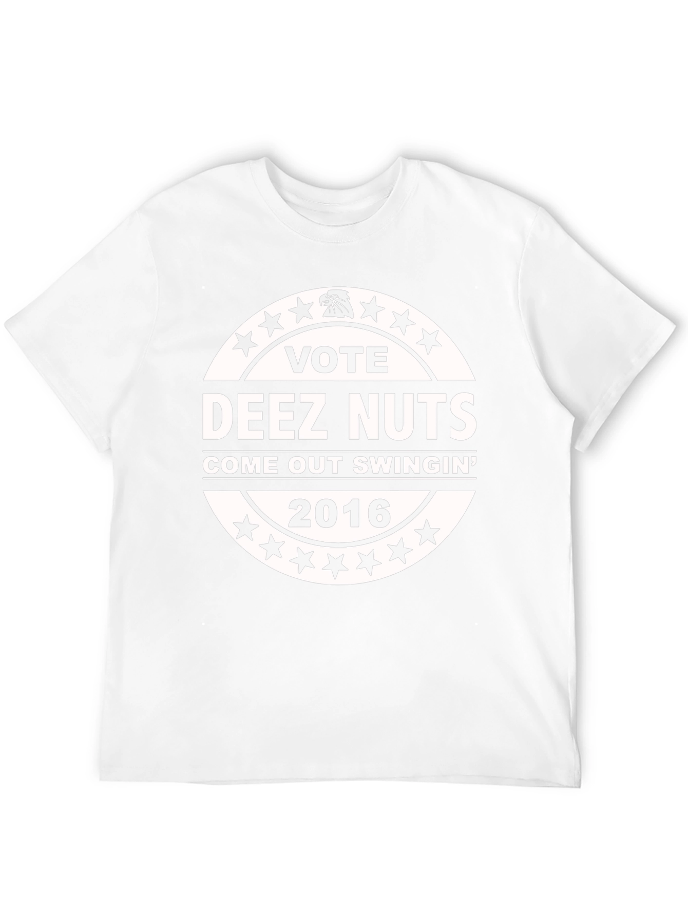 Vote Deez Nuts T-Shirt - Come Out Swingin 2016