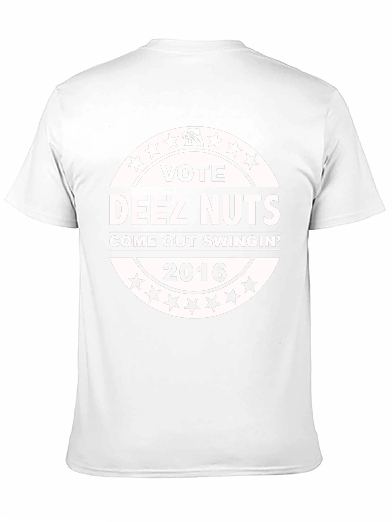 Vote Deez Nuts T-Shirt - Come Out Swingin 2016