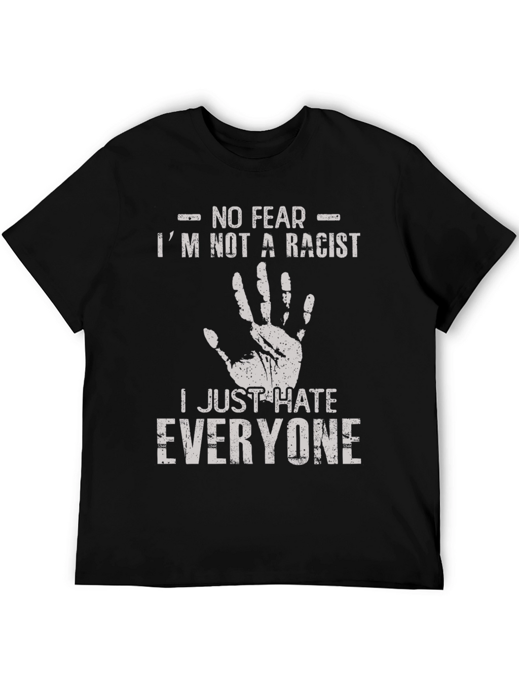 Humorous T-Shirt: I Hate Everyone Tee
