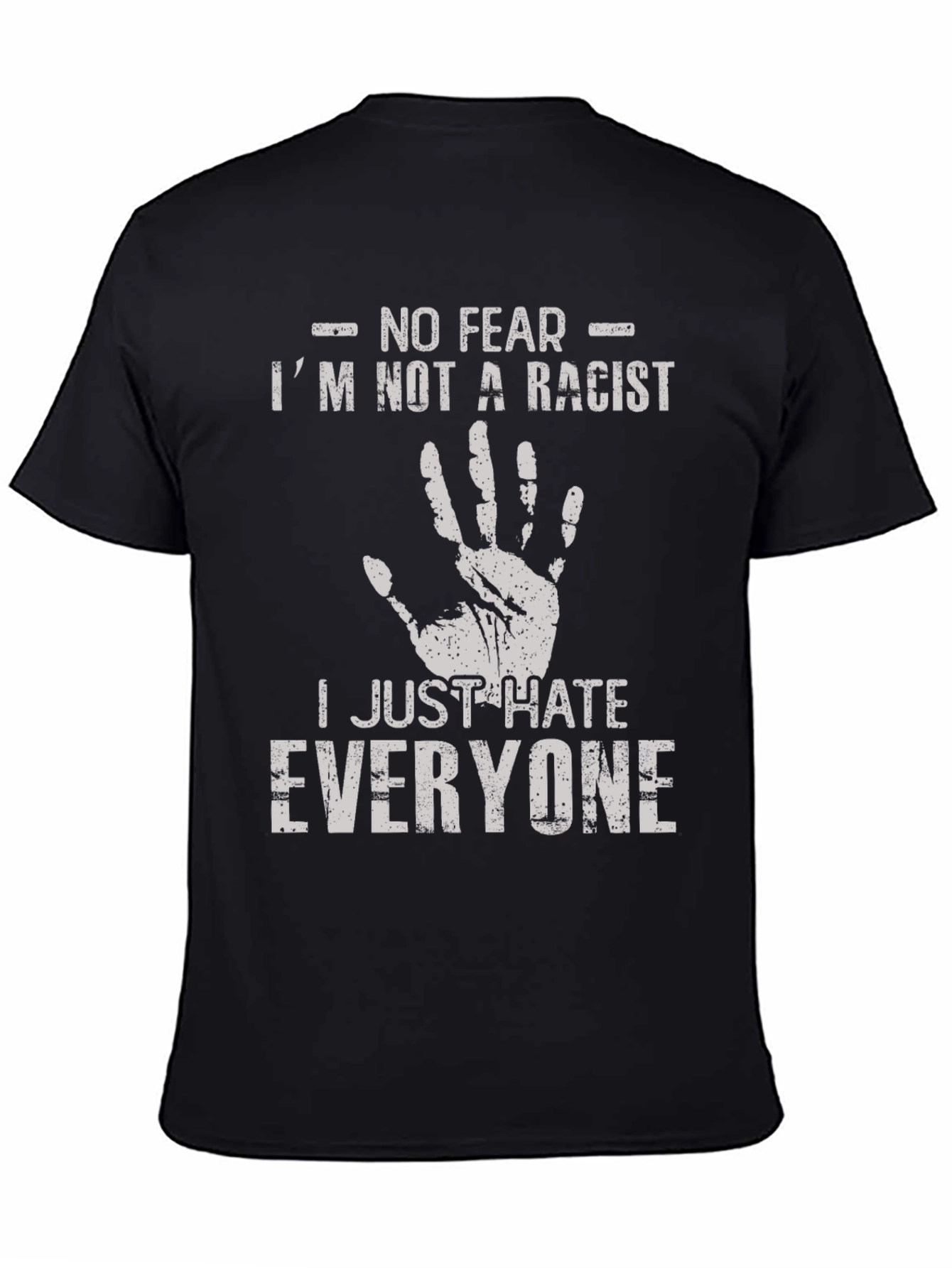 Humorous T-Shirt: I Hate Everyone Tee