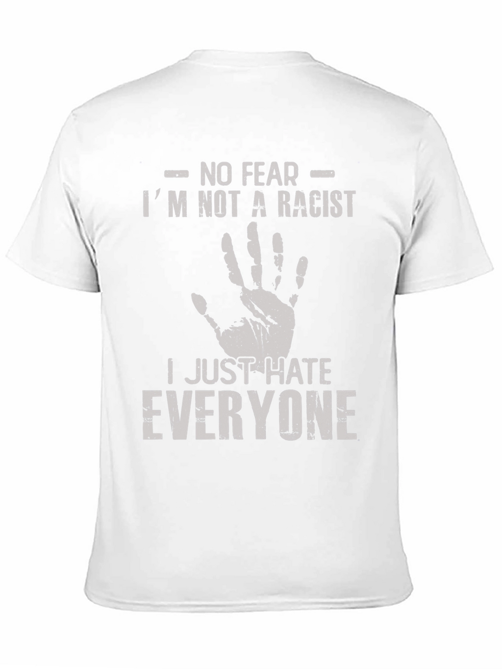 Humorous T-Shirt: I Hate Everyone Tee