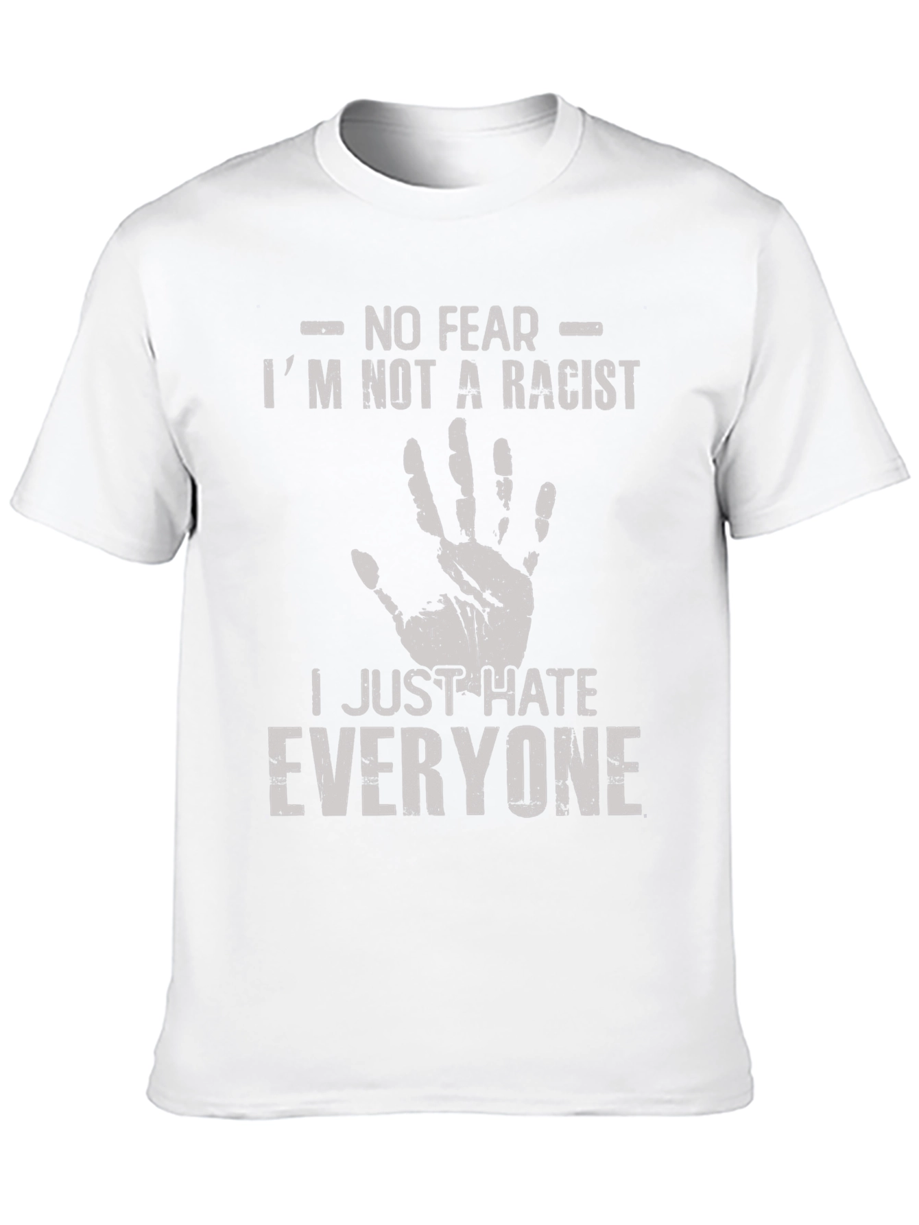 Humorous T-Shirt: I Hate Everyone Tee