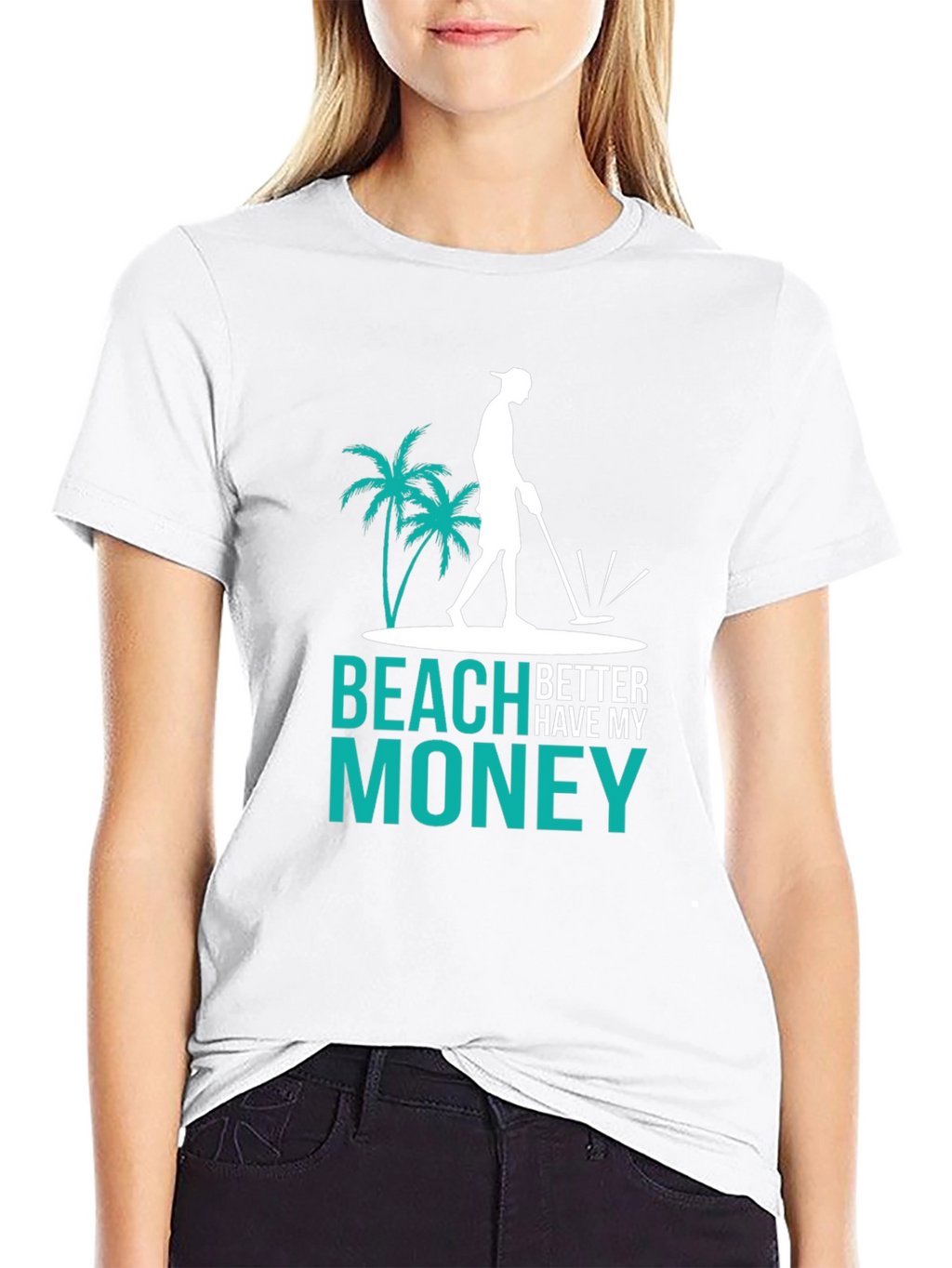 Beach Better Have My Money T-Shirt