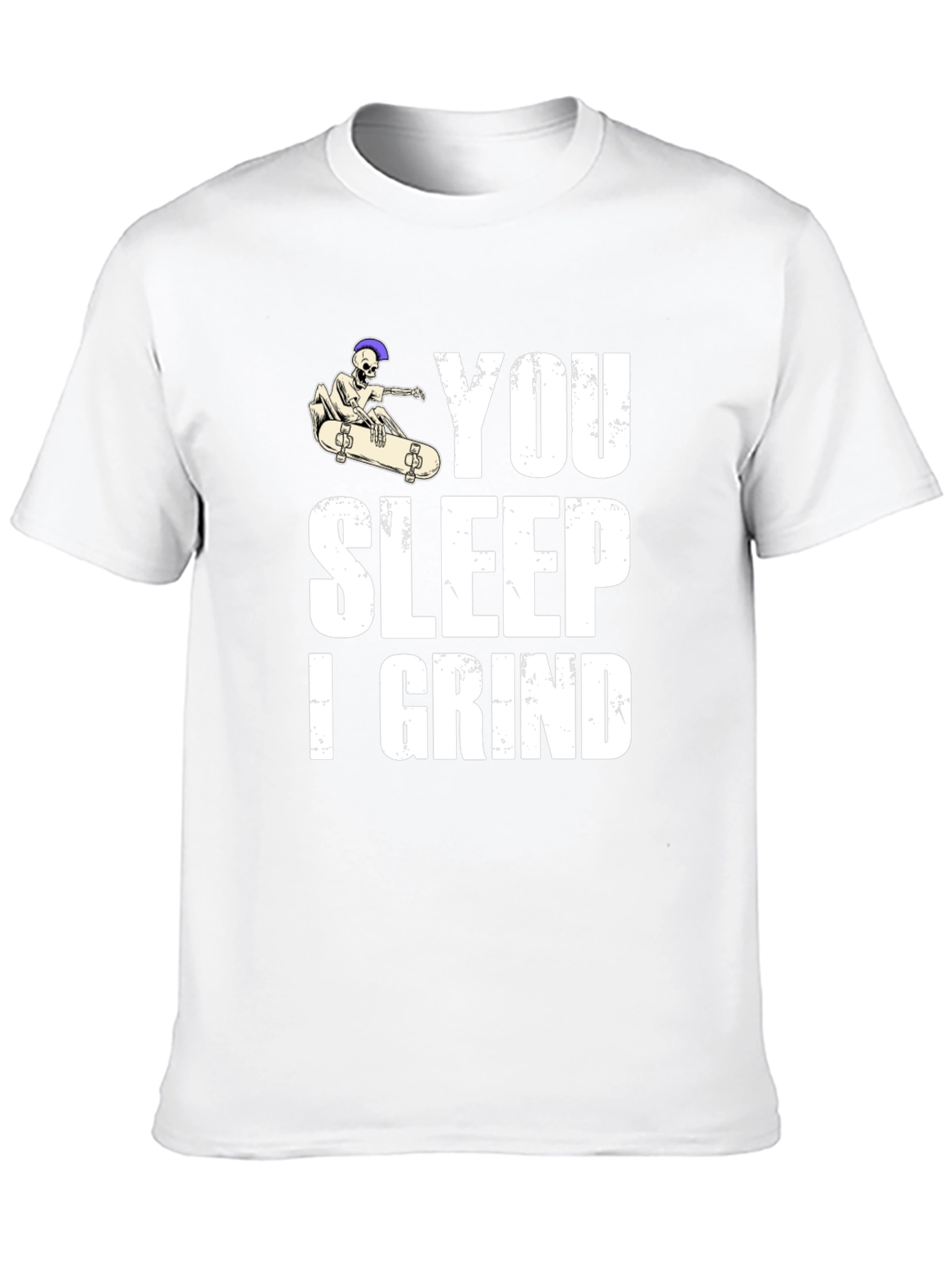 You Sleep I Grind Skateboard Graphic T-Shirt
