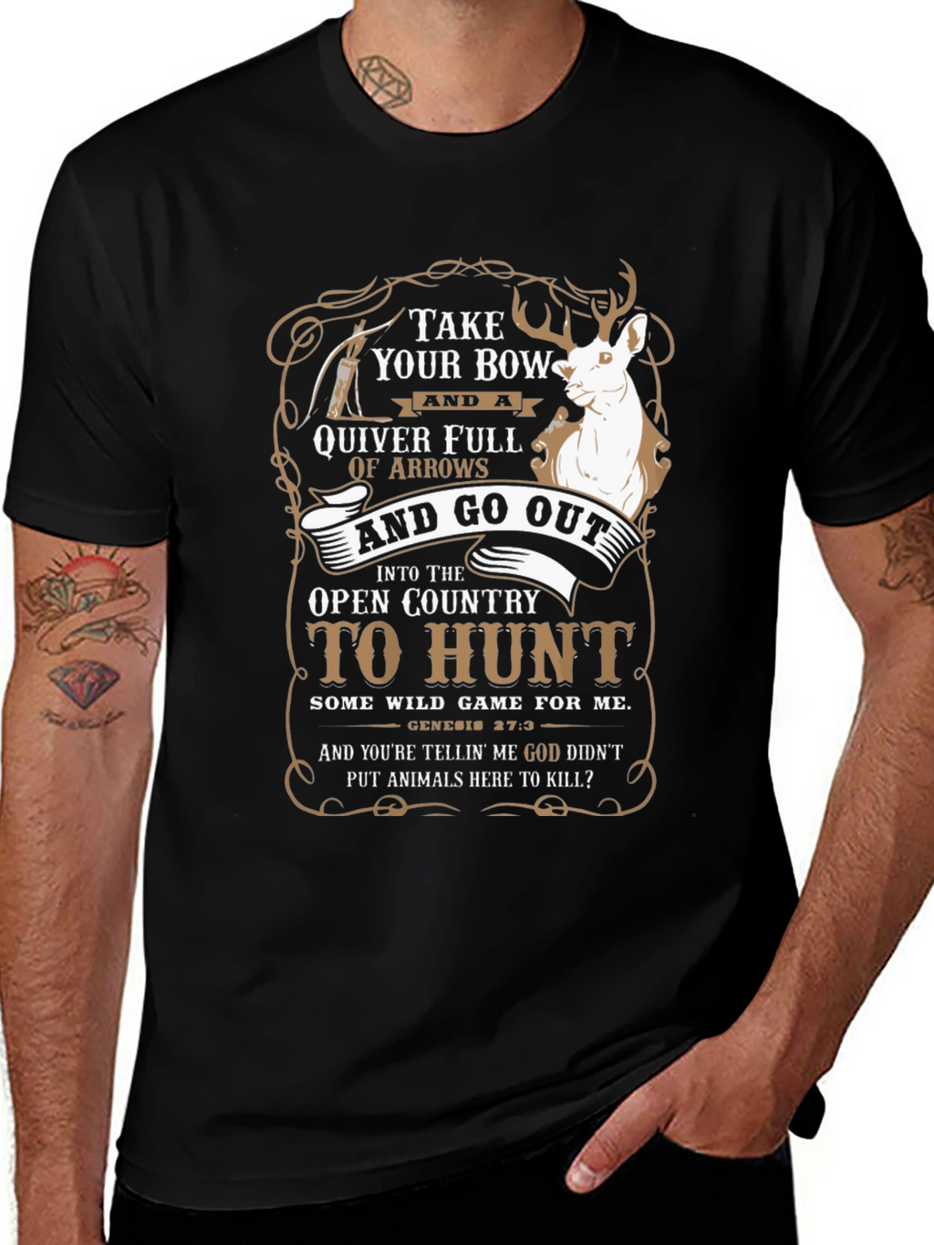 Hunting T-Shirt: Take Your Bow and Go Out