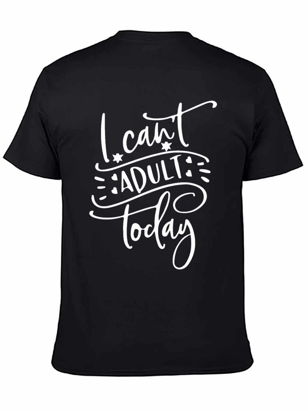 I Cant Adult Today Graphic Tee - Black