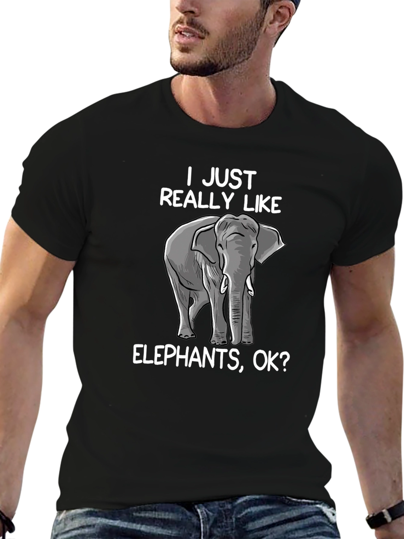 Elephant Lover T-Shirt - I Just Really Like Elephants Ok?
