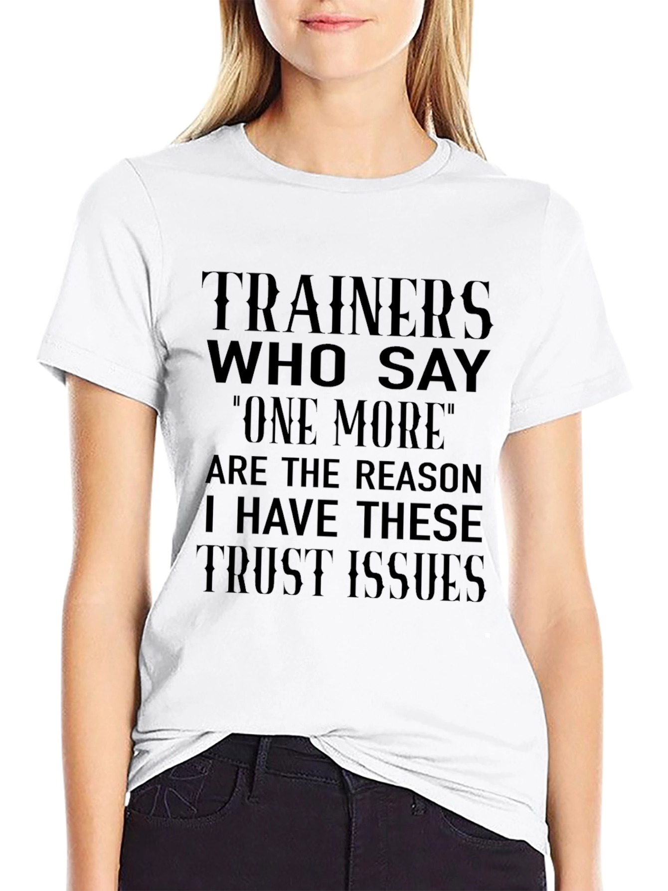 Trainers One More Funny Workout T-Shirt