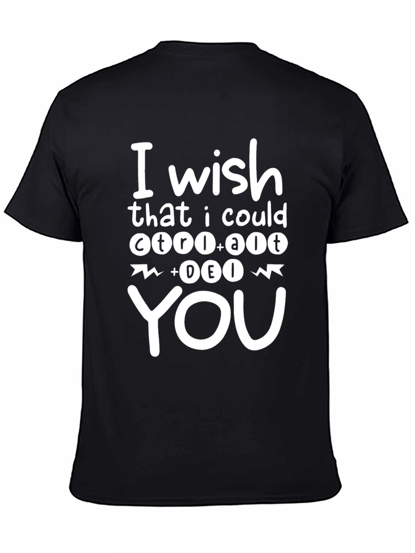 Ctrl+Alt+Delete You T-Shirt