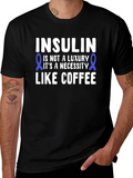 Insulin Necessity T-Shirt - Diabetes Awareness