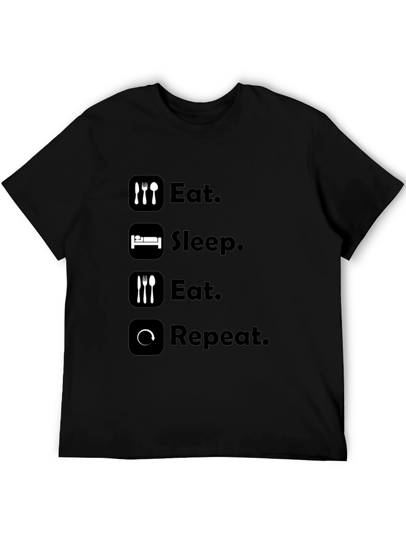 Eat Sleep Repeat T-Shirt - Funny Graphic Tee