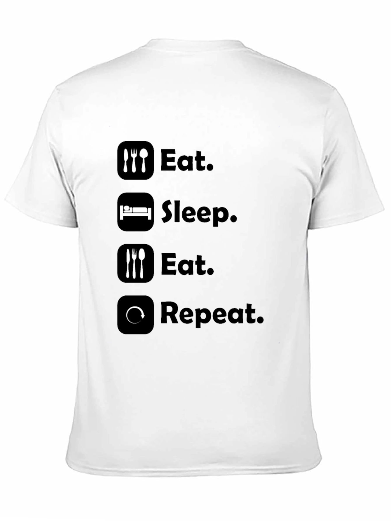 Eat Sleep Repeat T-Shirt - Funny Graphic Tee