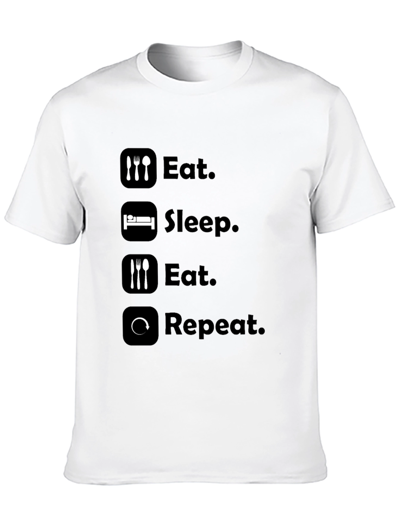 Eat Sleep Repeat T-Shirt - Funny Graphic Tee
