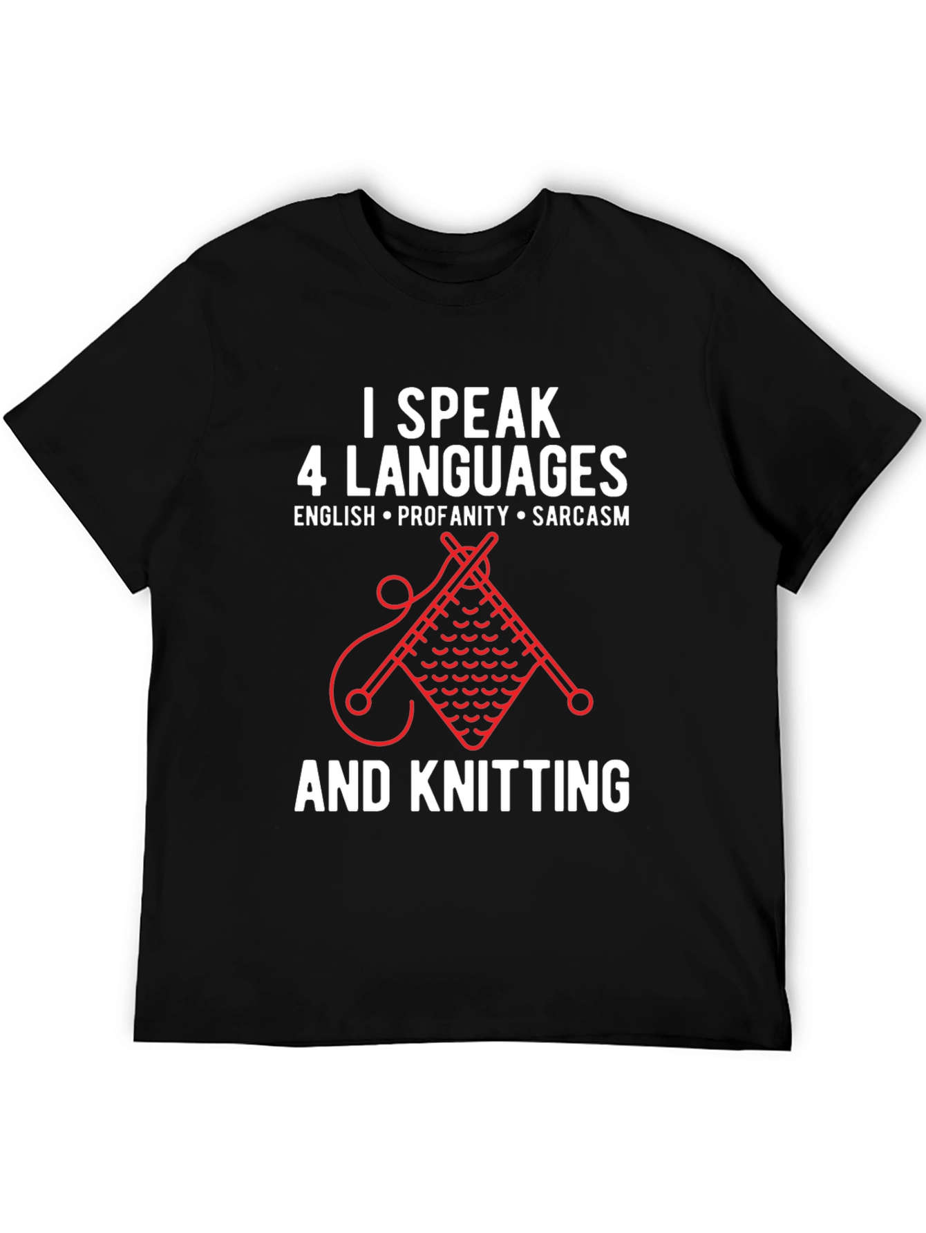 I Speak 4 Languages Knitting Graphic T-Shirt