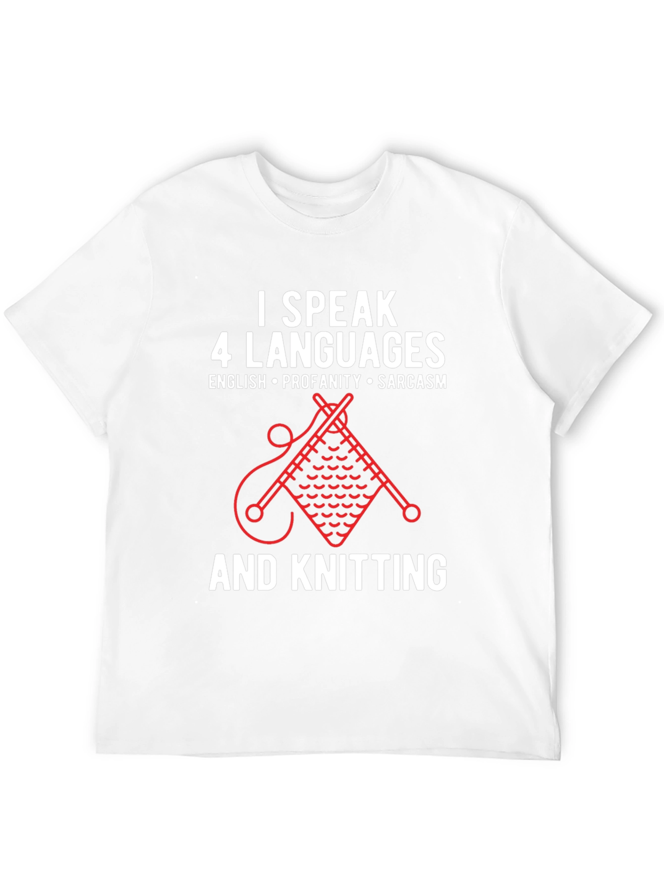I Speak 4 Languages Knitting Graphic T-Shirt