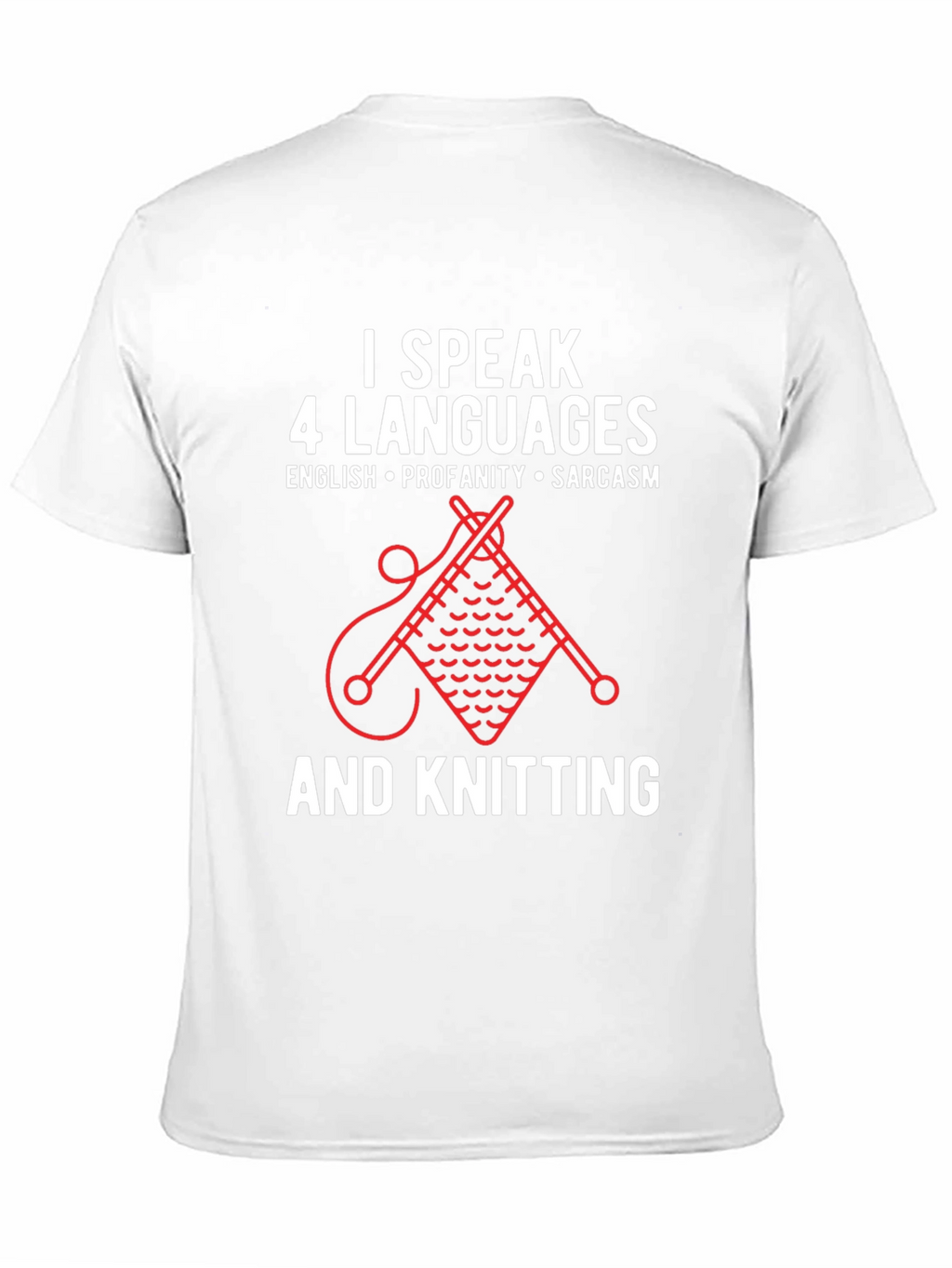 I Speak 4 Languages Knitting Graphic T-Shirt
