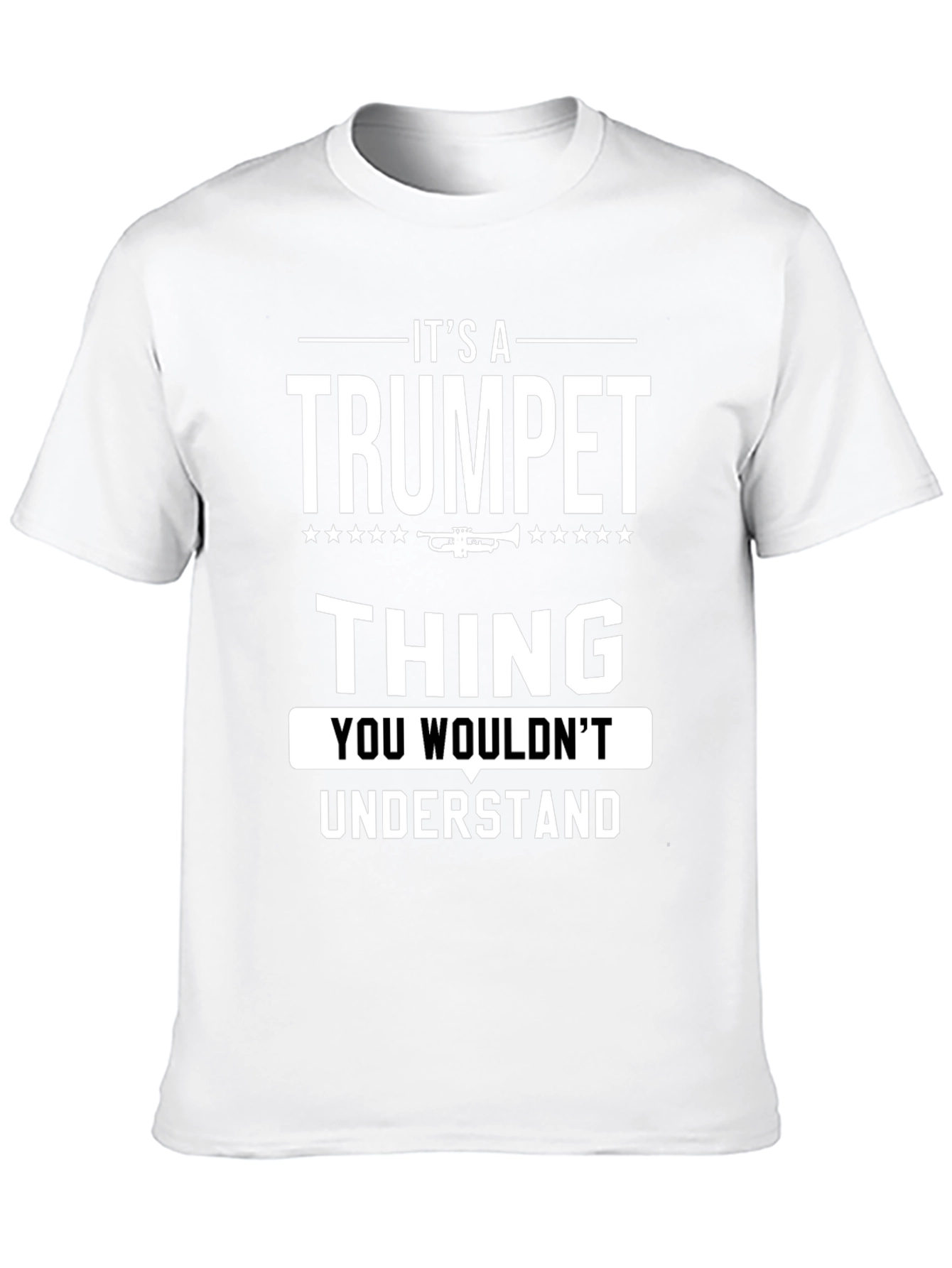 Its a Trumpet Thing T-Shirt