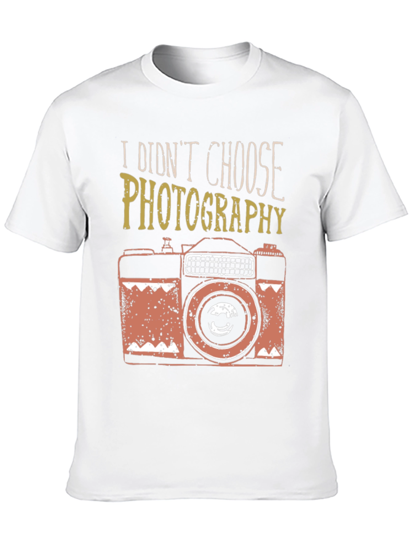 Photography T-Shirt - I Didnt Choose Photography