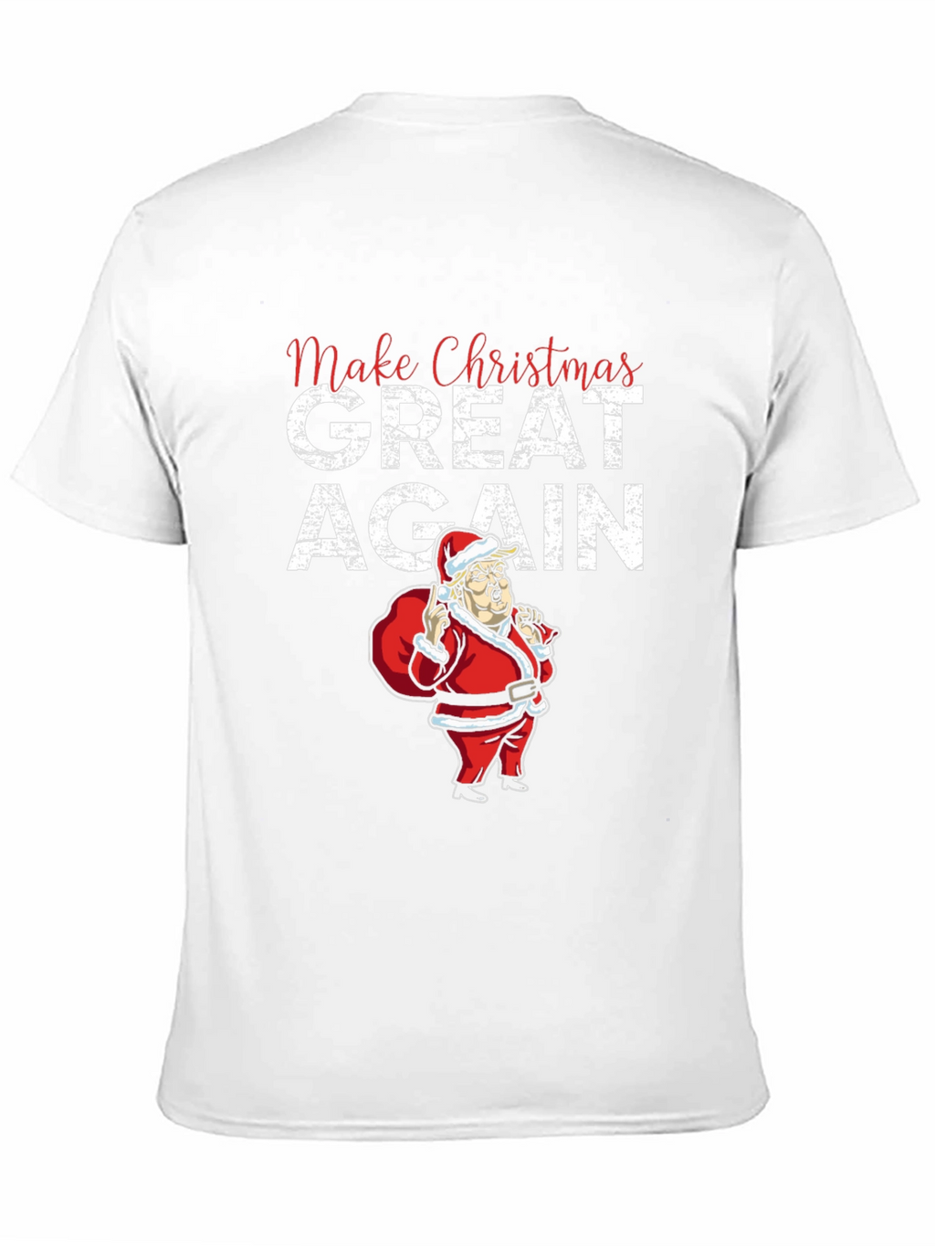 Make Christmas Great Again T-Shirt