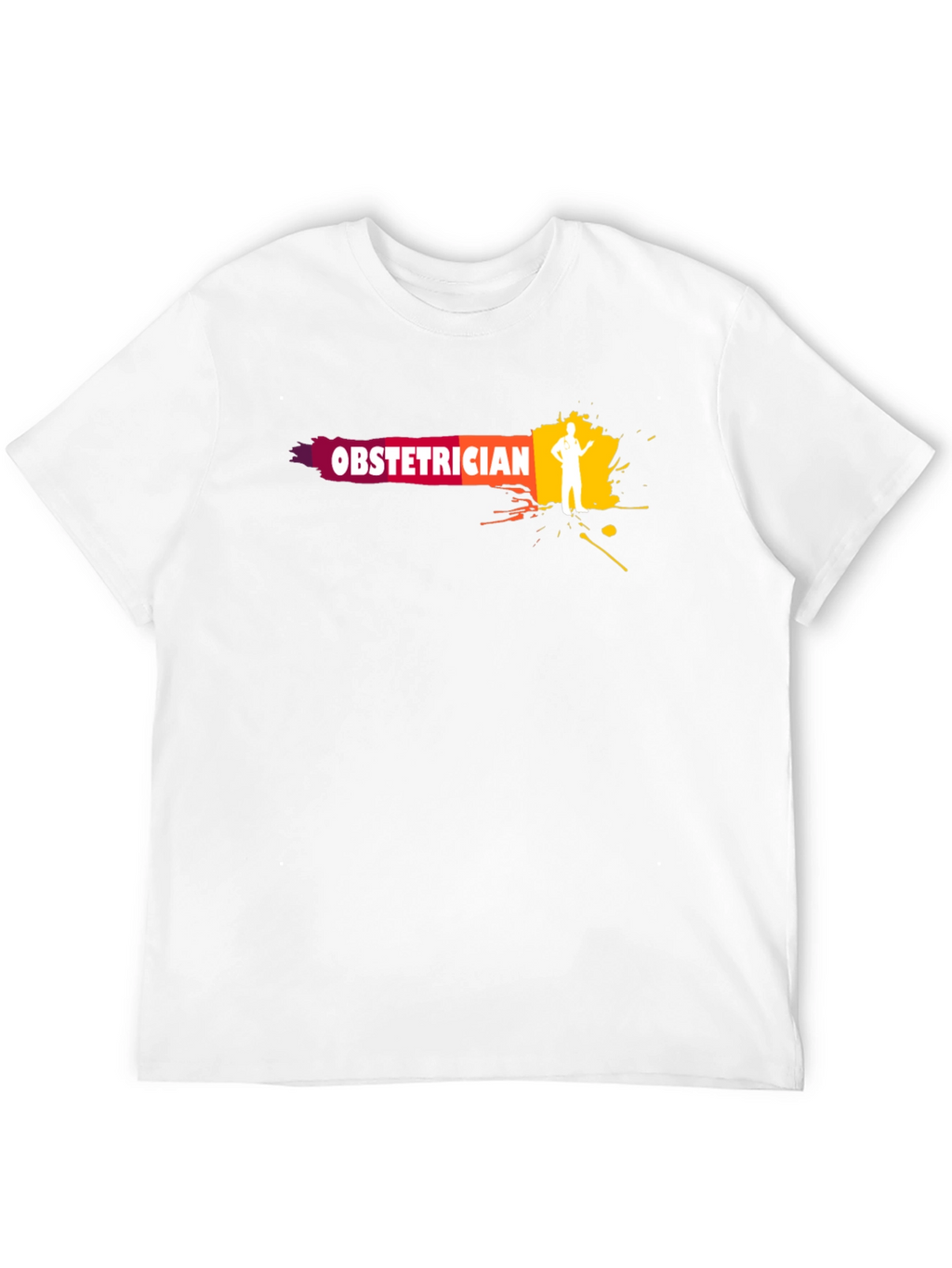 Obstetrician T-Shirt - Doctor Gift